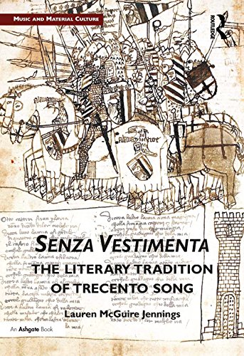 Senza Vestimenta: The Literary Tradition of Trecento Song (Music and Material Culture)