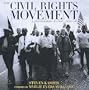 The Civil Rights Movement: A Photographic History, 1954-68