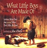 What Little Boys Are Made Of: Loving Who They Are and Who They Will Become