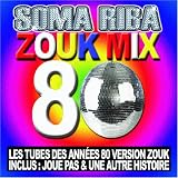 Revue Soma Riba  / Zouk Mix 80