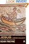 Jesus, a Jewish Galilean: A New Reading of the Jesus Story