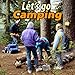 Let's Go Camping - How-To Camping Guide