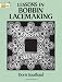 Lessons in Bobbin Lacemaking (Dover Knitting, Crochet, Tatting, Lace)