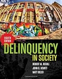 Delinquency in Society, Eighth Edition