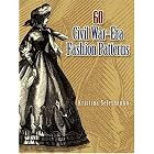 Click here to buy 60 Civil War-Era Fashion Patterns by Kristina Seleshanko.