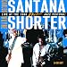 CARLOS SANTANA and WAYNE SHORTER LIVE @ MONTREUX JAZZ FEST CD