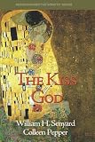 The Kiss of God: Rediscovering the Song of Songs
