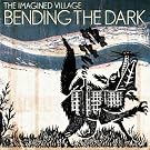 Bending The Dark