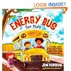 The Energy Bus for Kids: A Story about Staying Positive and Overcoming Challenges