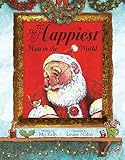 The happiest man in the world, or, The mouse who made Christmas