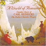 A World of Romance: Reinecke: Trio for Oboe, Horn & Piano; Trio for Viola, Clarinet & Piano; Trio for Clarinet, Horn & Piano