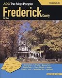 ADC the Map People Frederick County, Maryland Street Atlas