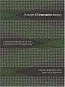 Thoughtful Interaction Design: A Design Perspective on Information Technology