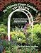 The Ultimate Flower Gardener's Top Ten Lists: 70 Garden-Transforming Lists, Money Saving Shortcuts, Design Tips & Smart Plant Picks for Zones 3 Through 7