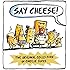Say Cheese: The Original Collection of Cheese Jokes