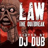 Law the Outbreak Hosted (feat. DJ Dub) [Explicit]