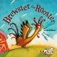 Brewster the Rooster