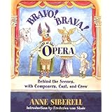 bravo brava a night at the opera behind the scenes with composers cast and crew