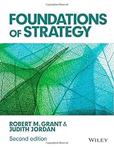 Foundations of Strategy Foundations of Strategy