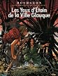 Les compagnons du cr�puscule, Tome 2 : Les Yeux d'Etain de la Ville Glauque