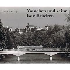 M�nchen und seine Isarbr�cken