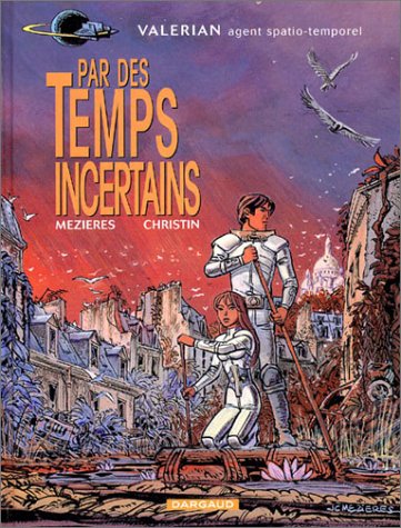 Valérian, tome 18 : Par des temps incertains