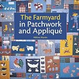 The Farmyard in Patchwork and Applique