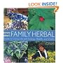 Rosemary Gladstar's Family Herbal: A Guide to Living Life with Energy, Health, and Vitality