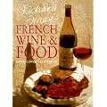 Richard Olney's French Wine and Food: A Wine Lover's Cookbook