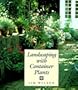 Landscaping with Container Plants