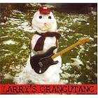 Larry's Orangutang by  Larry's Orangutang 