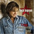 Live Wherever You Are by  Jack Ingram 
