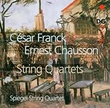 Franck, Chausson: String Quartets