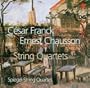 Franck, Chausson: String Quartets
