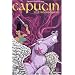 Capucin, Tome 3 : L'incons�quent