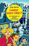 Lauter klare F�lle?!: 80 Minikrimis im gro�en Sammelband - 