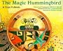 The Magic Hummingbird: A Hopi Folktale