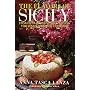 The Flavors of Sicily: Stories, Traditions, and Recipes for Warm-Weather Cooking