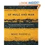 Of Mule and Man