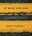 Of Mule and Man