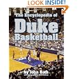 The Encyclopedia of Duke Basketball by John Roth and Ned Hinshaw