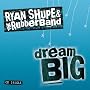 Dream Big