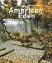 American Eden: Landscape Architecture of the Pacific Coast
