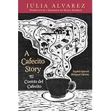 A Cafecito Story: El Cuento Del Cafecito