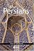 The Persians (Peoples of Asia)