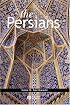 The Persians (Peoples of Asia)
