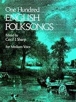 One Hundred English Folk Songs: For Medium Voice