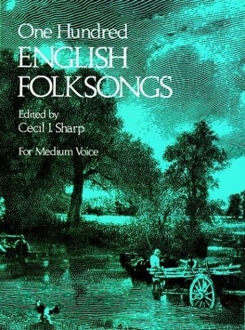 One Hundred English Folk Songs: For Medium Voice