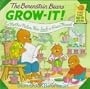 The Berenstain Bears Grow-It! Mother Nature Has Such a Green Thumb! (First Time Do-It Books)