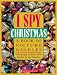 I Spy Christmas: A Book of Picture Riddles by Jean Marzollo, Walter Wick (Photographer)